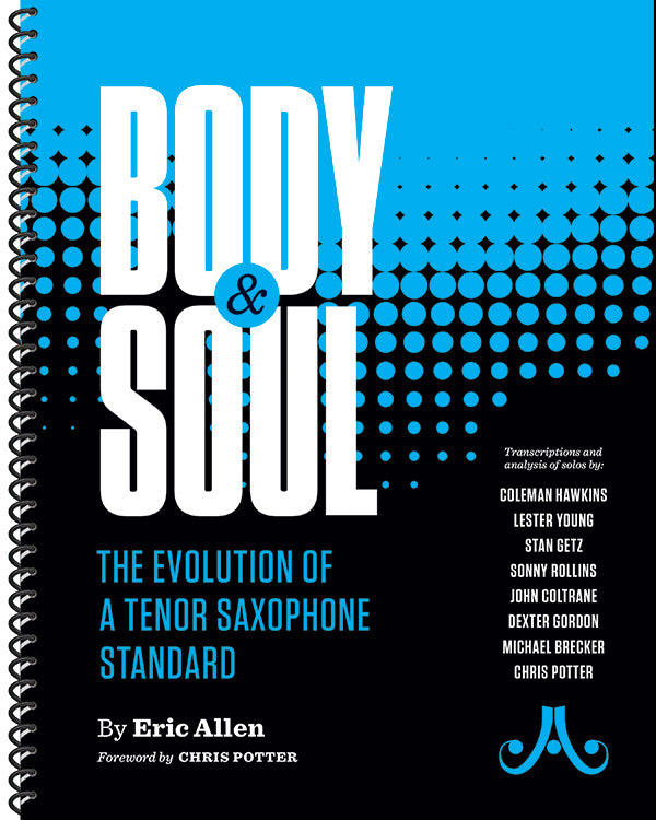 Body & Soul: The Evolution of a Tenor Saxophone Standard Cover Image