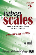 Bebop Scales: Jazz Scales & Patterns in All 12 Keys Cover Image