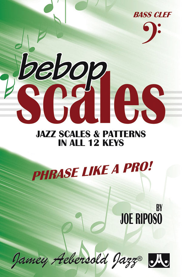 Bebop Scales: Jazz Scales & Patterns in All 12 Keys Cover Image