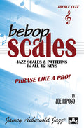 Bebop Scales: Jazz Scales & Patterns in All 12 Keys Cover Image