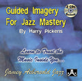 Guided Imagery for Jazz Mastery Cover Image