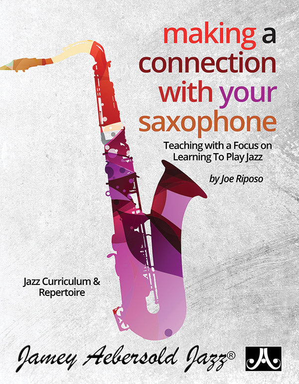 Making a Connection with Your Saxophone Cover Image