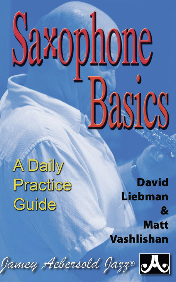 Saxophone Basics: A Daily Practice Guide Cover Image