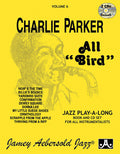 Jamey Aebersold Jazz, Volume 6: Charlie Parker---All "Bird" Cover Image