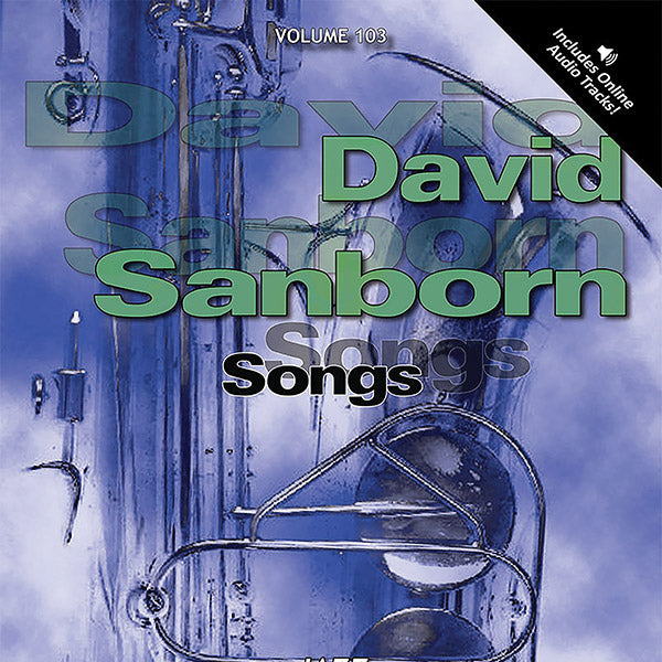 Jamey Aebersold Jazz, Volume 103: David Sanborn Songs Cover Image