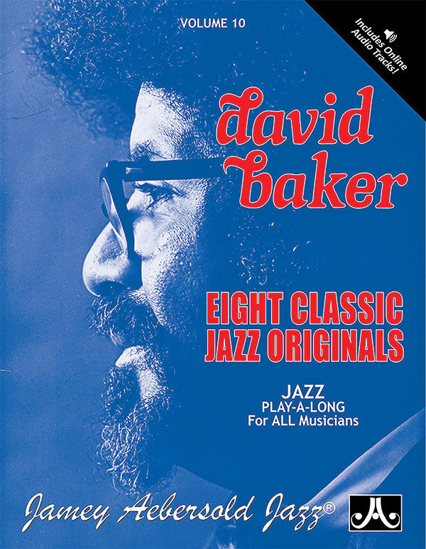 Jamey Aebersold Jazz, Volume 10: David Baker Cover Image