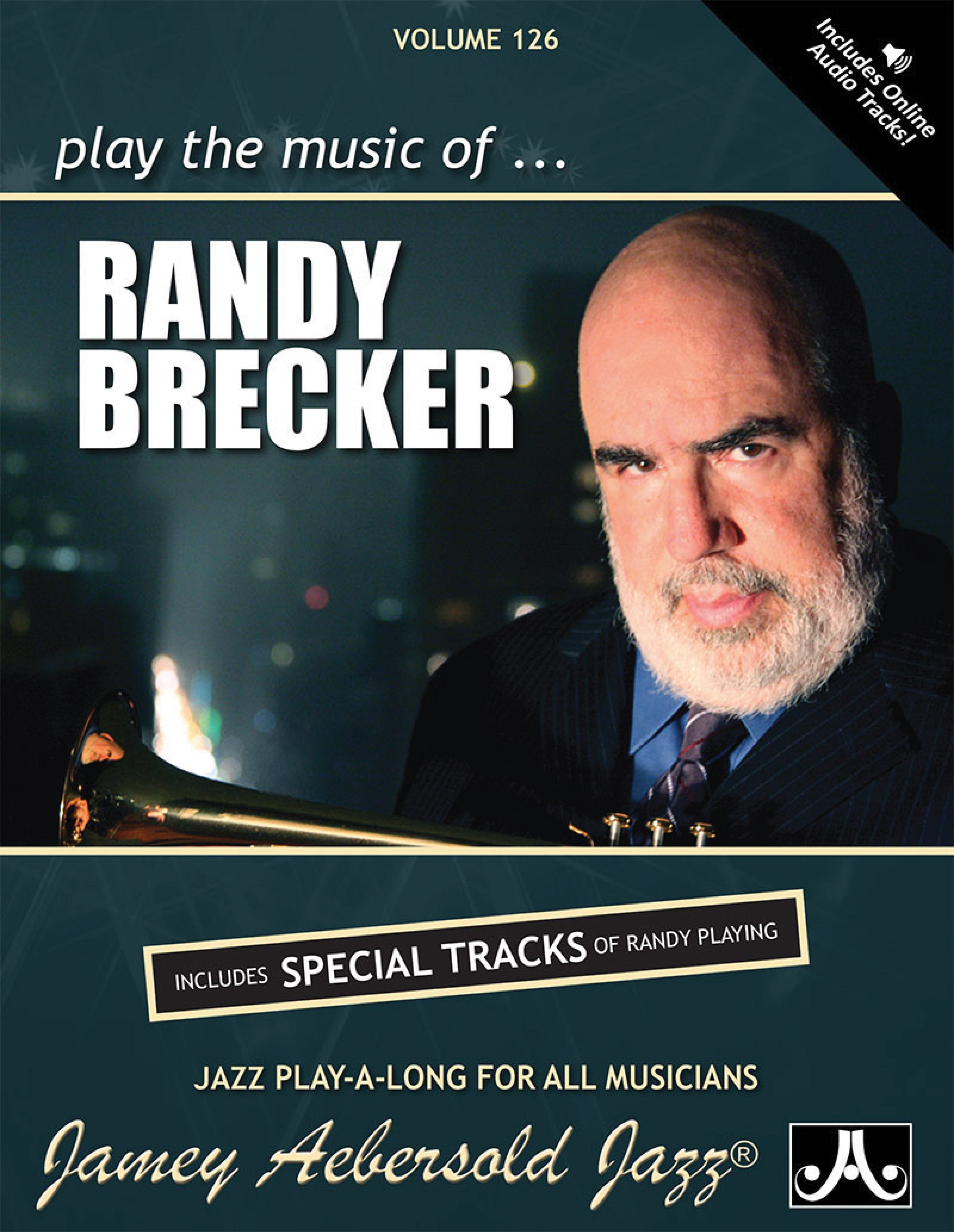 Jamey Aebersold Jazz, Volume 126: Play the Music of Randy Brecker Cover Image