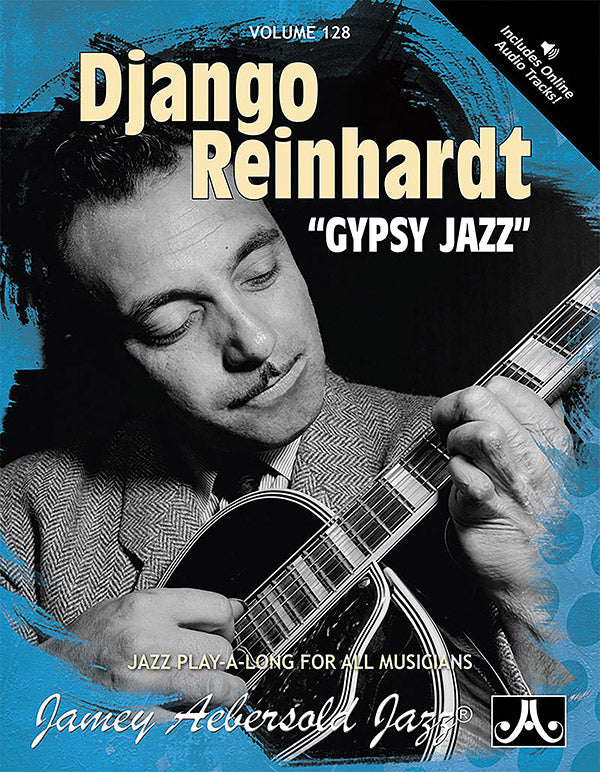 Jamey Aebersold Jazz, Volume 128: Django Reinhardt "Gypsy Jazz" Cover Image