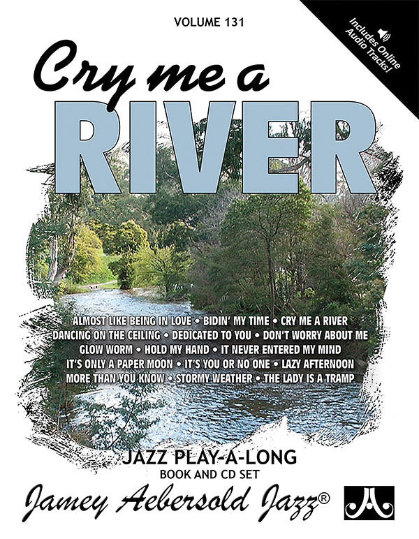 Jamey Aebersold Jazz, Volume 131: Cry Me a River Cover Image