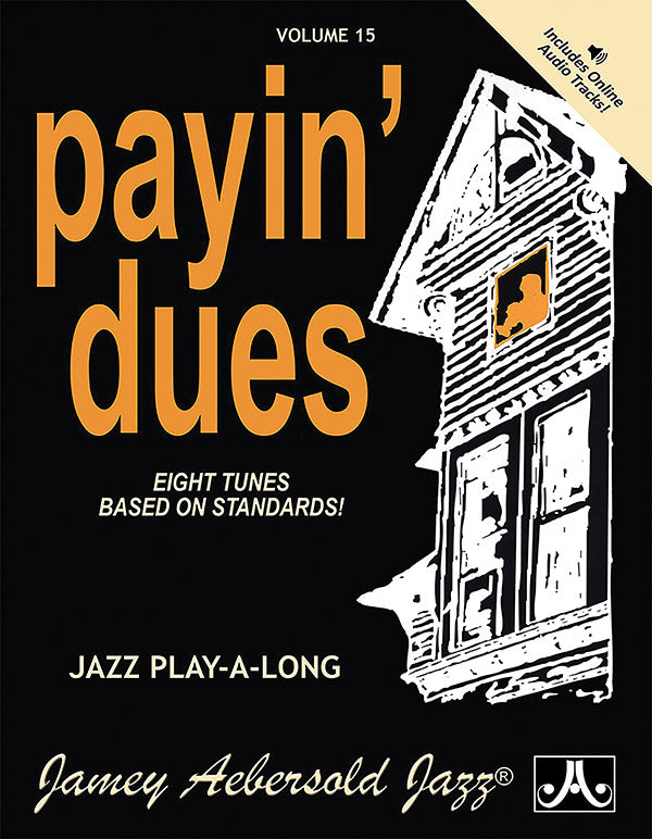 Jamey Aebersold Jazz, Volume 15: Payin' Dues Cover Image