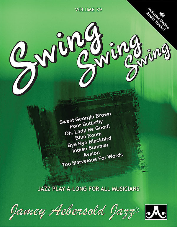 Jamey Aebersold Jazz, Volume 39: Swing, Swing, Swing Cover Image