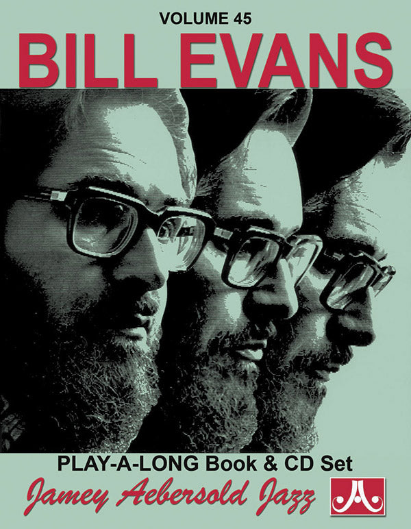 Jamey Aebersold Jazz, Volume 45: Bill Evans Cover Image