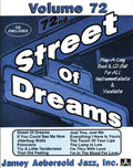 Jamey Aebersold Jazz, Volume 72: Street of Dreams Cover Image