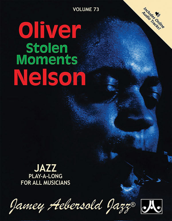Jamey Aebersold Jazz, Volume 73: Oliver Nelson---Stolen Moments Cover Image