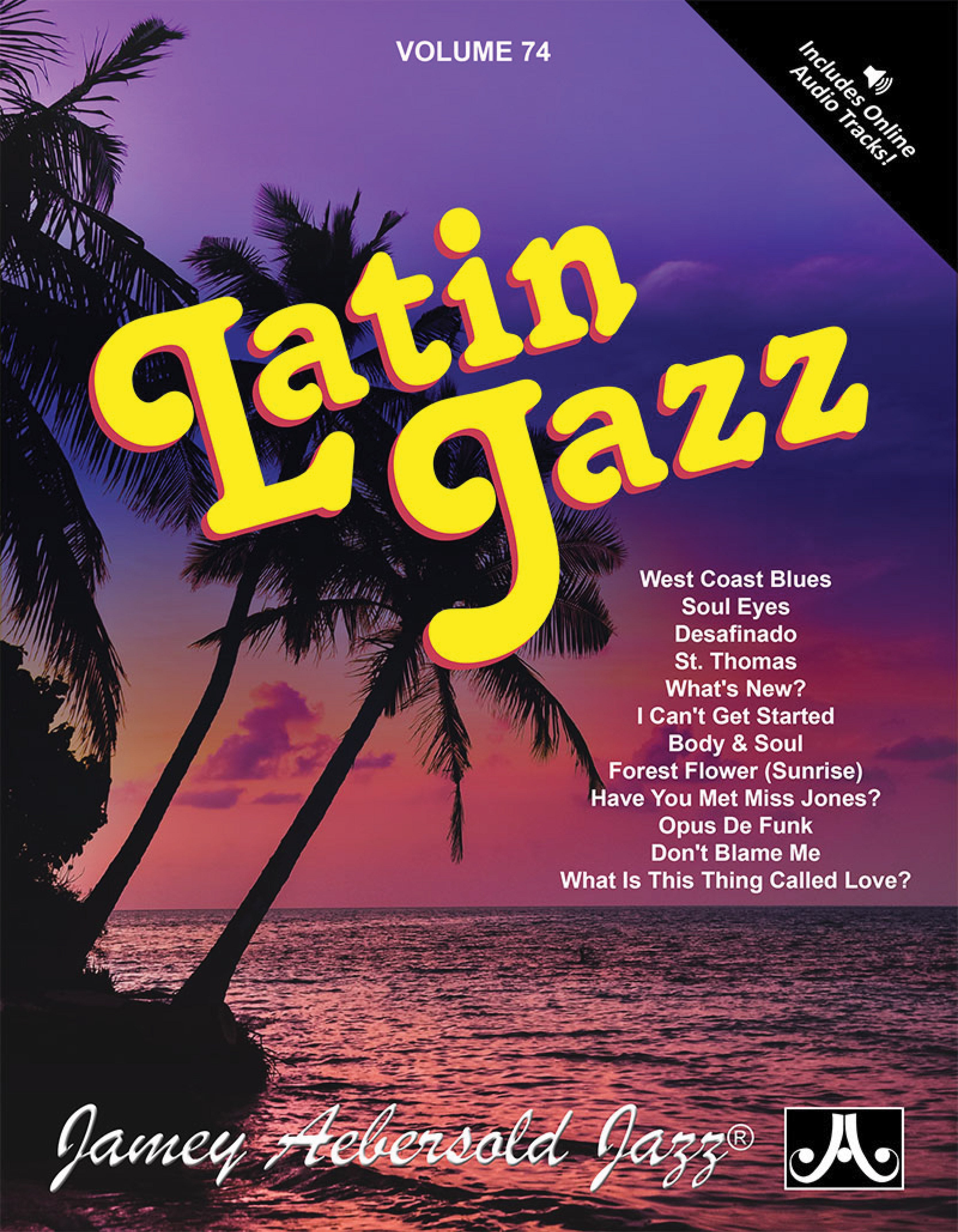 Jamey Aebersold Jazz, Volume 74: Latin Jazz Cover Image