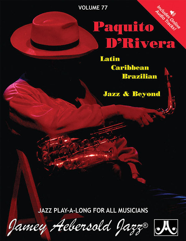 Jamey Aebersold Jazz, Volume 77: Paquito D'Rivera Cover Image