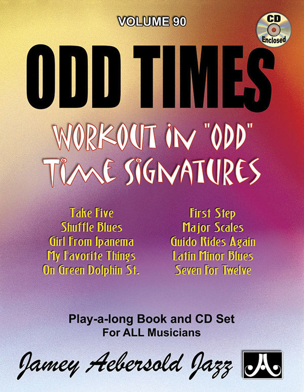 Jamey Aebersold Jazz, Volume 90: Odd Times Cover Image