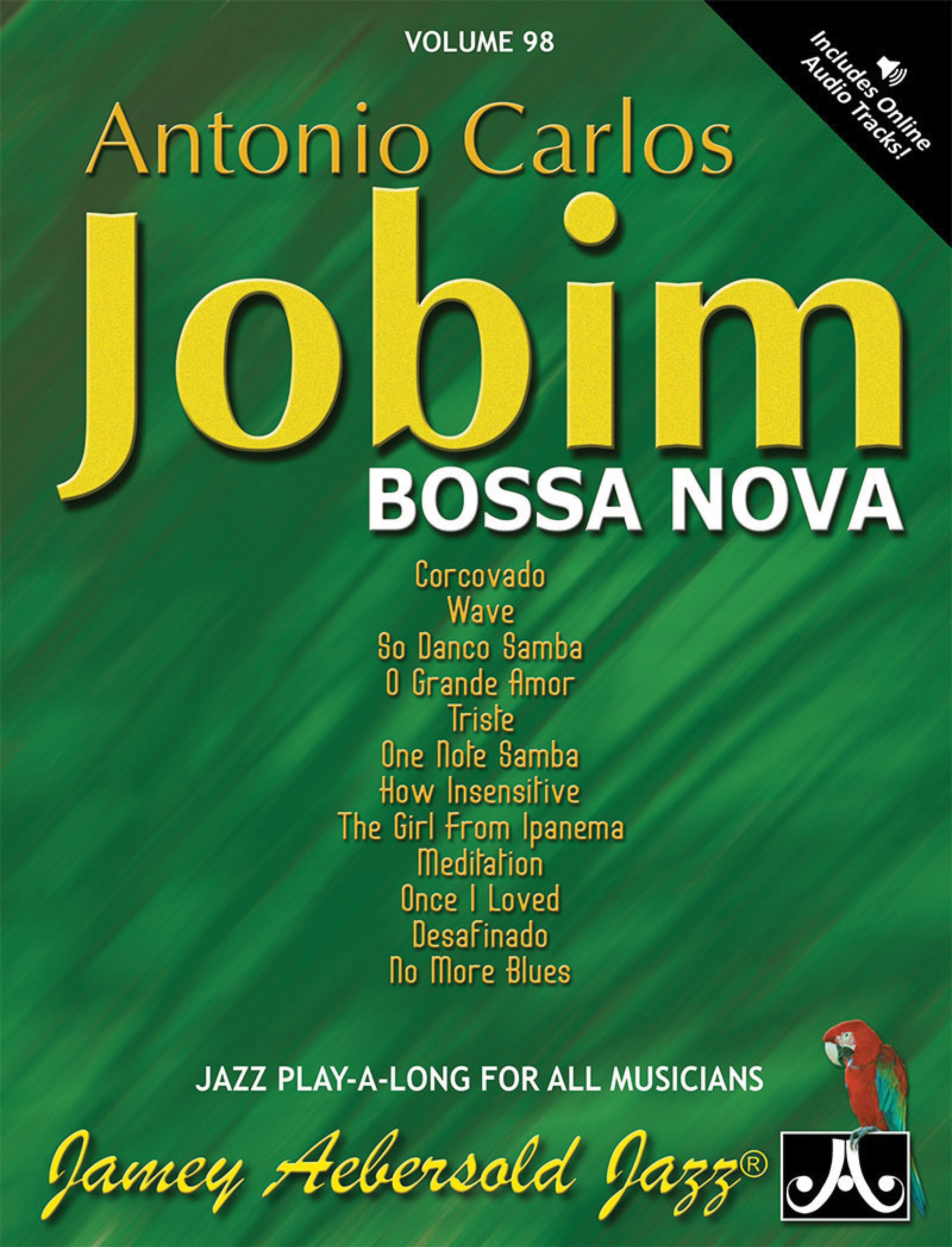 Jamey Aebersold Jazz, Volume 98: Antonio Carlos Jobim---Bossa Nova Cover Image