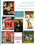 An Illustrated History of Music for Young Musicians Cover Image