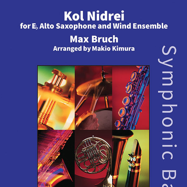 Kol Nidrei, Op. 47 for Alto Saxophone and Band Cover Image