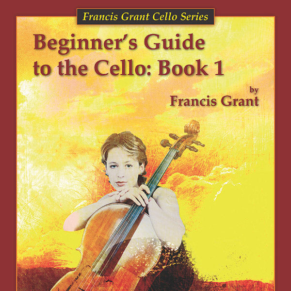 Beginner's Guide to the Cello v. 1 Cover Image