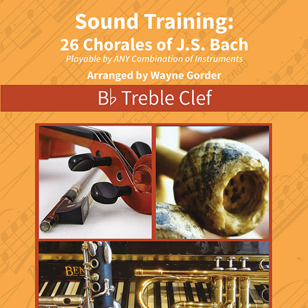 Sound Training: 26 Chorales of J.S. Bach, Bb Treble Clef Cover Image