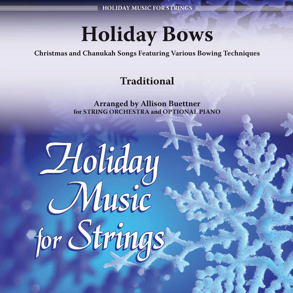 Holiday Bows: Christmas and Chanukah Songs Featuring Various Bowing Techniques Cover Image