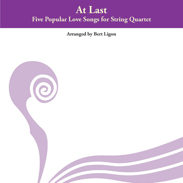At Last: Five Popular Love Songs for String Quartet Cover Image