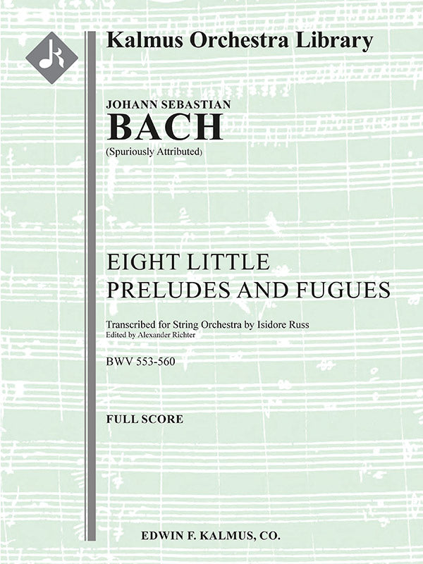 Eight Little Organ Preludes and Fugues, BWV 553-560 (spuriously attributed) Cover Image