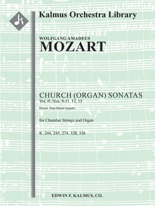 Church (Organ) Sonatas, Vol. II: Nos. 9-11, 13, 15 (K. 244, 245, 274, 328, 336) Cover Image