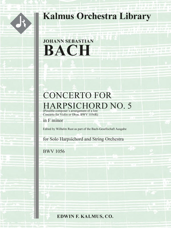 Concerto for Harpsichord No. 5 in F minor, BWV 1056 [possible composer's arrangement of a lost Concerto for Violin or Oboe, BWV 1056R] Cover Image
