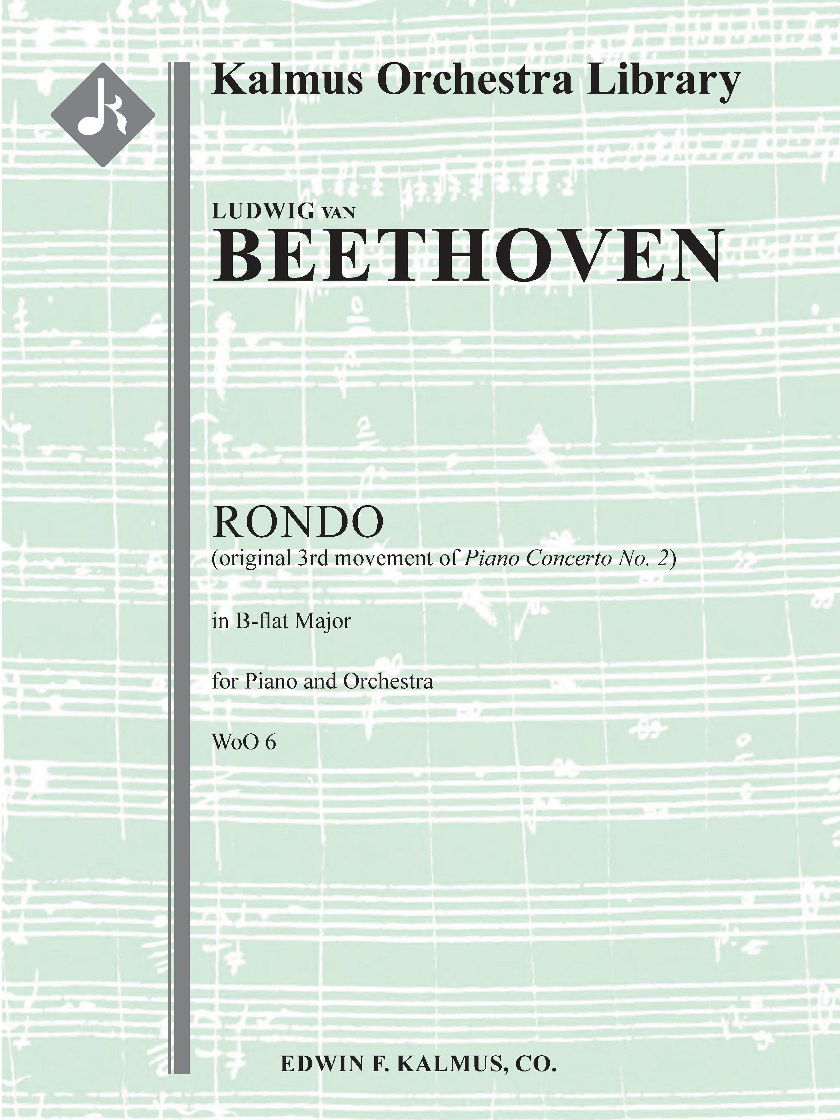 Rondo in B-flat for Piano and Orchestra, WoO 6 [original 3rd movement of Piano Concerto No. 2] Cover Image