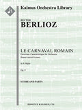 Roman Carnival Overture, Op. 9 (Le Carnaval Romain: Ouverture Caracteristique) Cover Image