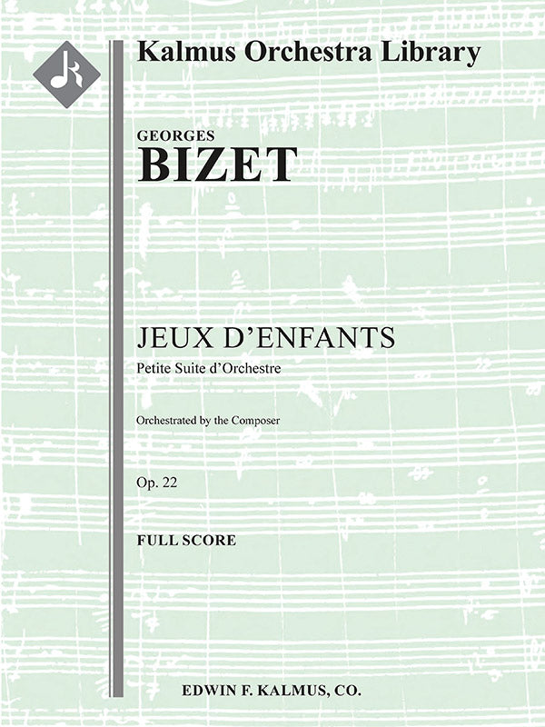 Jeux d'Enfants, Op. 22: Petitie Suite d'Orchestre [composer's orchestration] Cover Image