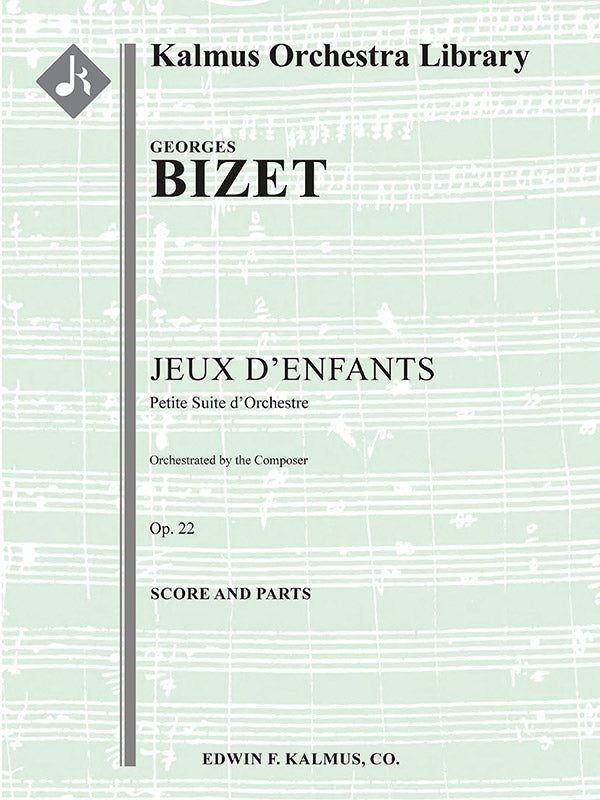 Jeux d'Enfants, Op. 22: Petitie Suite d'Orchestre [composer's orchestration] Cover Image