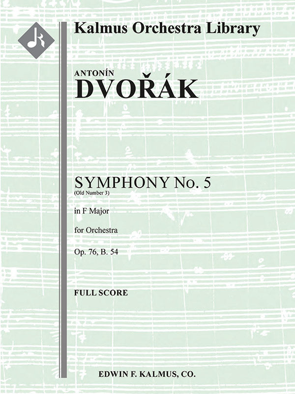 Symphony No. 5 in F, Op. 76/B. 54 [Symphony No. 3 in F, Op. 76 - obsolete numbering] Cover Image