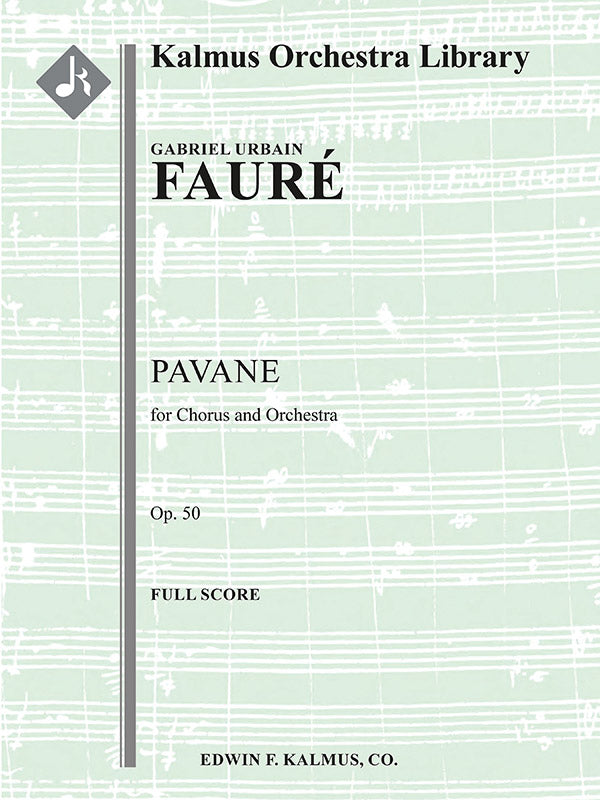 Pavane, Op. 50 for Orchestra and Optional Chorus Cover Image