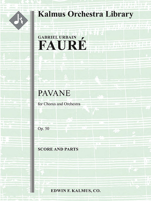 Pavane, Op. 50 for Orchestra and Optional Chorus Cover Image