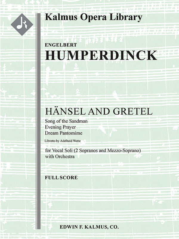 Hansel and Gretel (Haensel und Gretel): Song of the Sandman, Evening Prayer and Dream Pantomime Cover Image