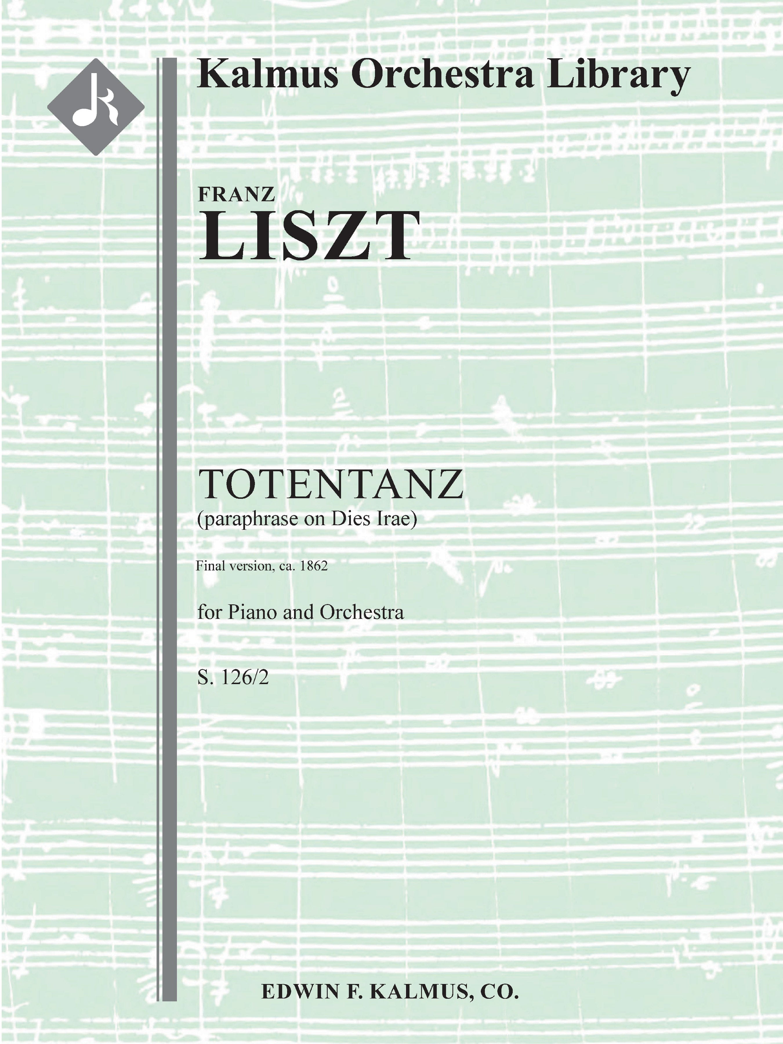 Totentanz (paraphrase on Dies Irae), S. 126/2 (final version, ca. 1862) Cover Image