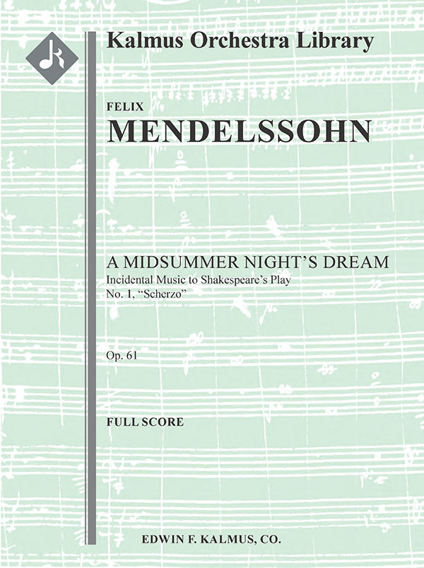 A Midsummer Night's Dream: Incidental Music, Op. 61; No. 1: Scherzo Cover Image