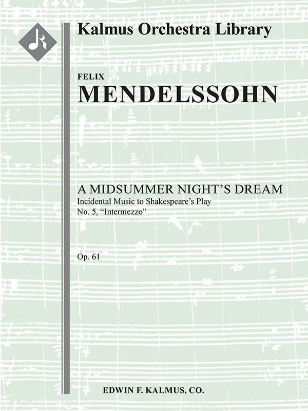 A Midsummer Night's Dream: Incidental Music, Op. 61; No. 5: Intermezzo Cover Image
