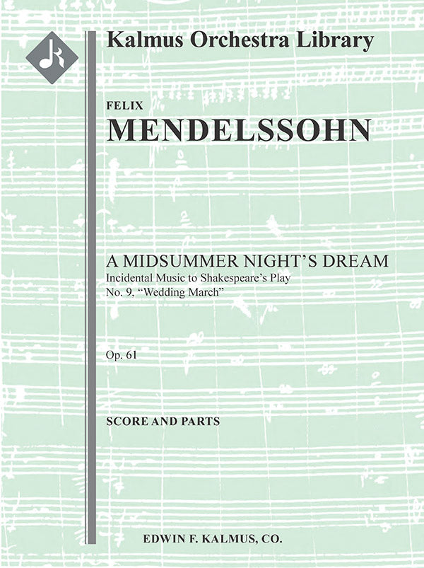 A Midsummer Night's Dream: Incidental Music, Op. 61; No. 9: Wedding March Cover Image