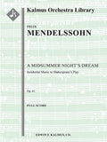 A Midsummer Night's Dream: Incidental Music, Op. 61 (Ein Sommernachtstraum) Cover Image