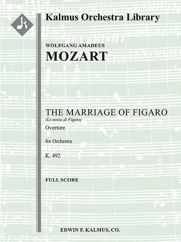 The Marriage of Figaro, K. 492: Overture (Le Nozze di Figaro) Cover Image