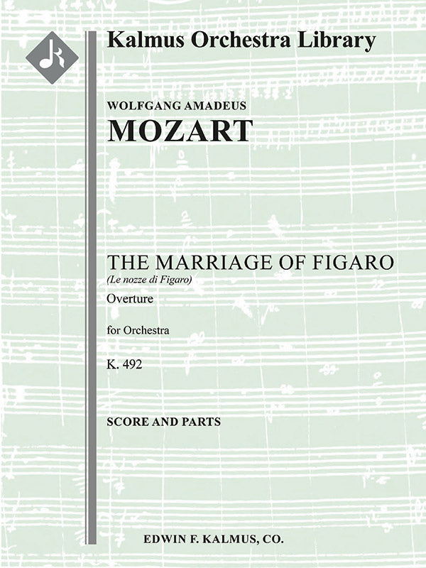 The Marriage of Figaro, K. 492: Overture (Le Nozze di Figaro) Cover Image