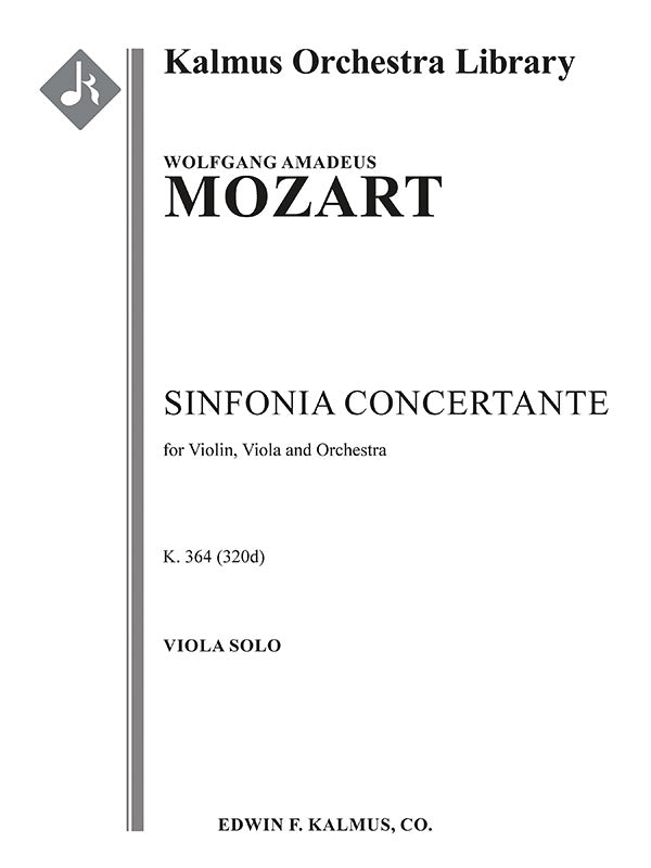 Sinfonia Concertante for Violin, Viola, and Orchestra, K. 364/320d Cover Image