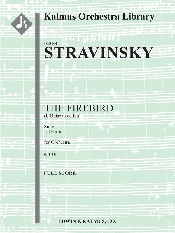The Firebird Suite (1911; L'Ouiseau de feu), K010b Cover Image