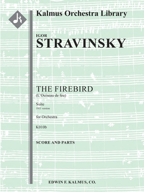 The Firebird Suite (1911; L'Ouiseau de feu), K010b Cover Image