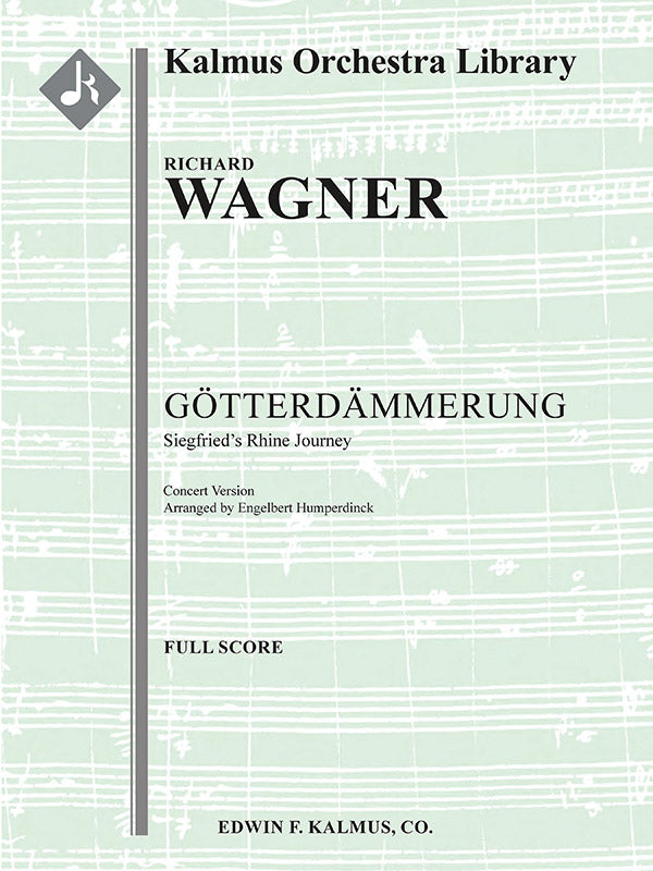 Gotterdammerung: Siegfried's Rhine Journey (Siegrieds Rheinfahrd, concert arrangement) Cover Image